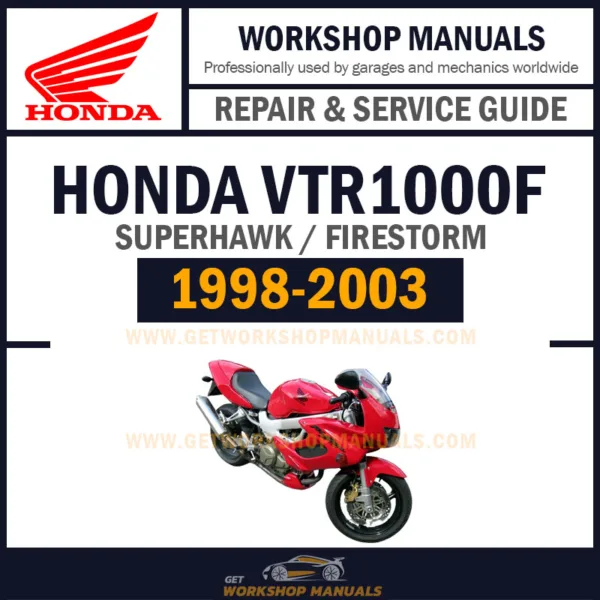 Honda VTR1000F SuperHawk / Firestorm 1998 to 2003 Motorcycle PDF Workshop Repair Manual Download