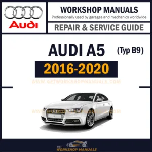Audi A5 B9 2016 to 2020 Workshop Repair Manual Download PDF